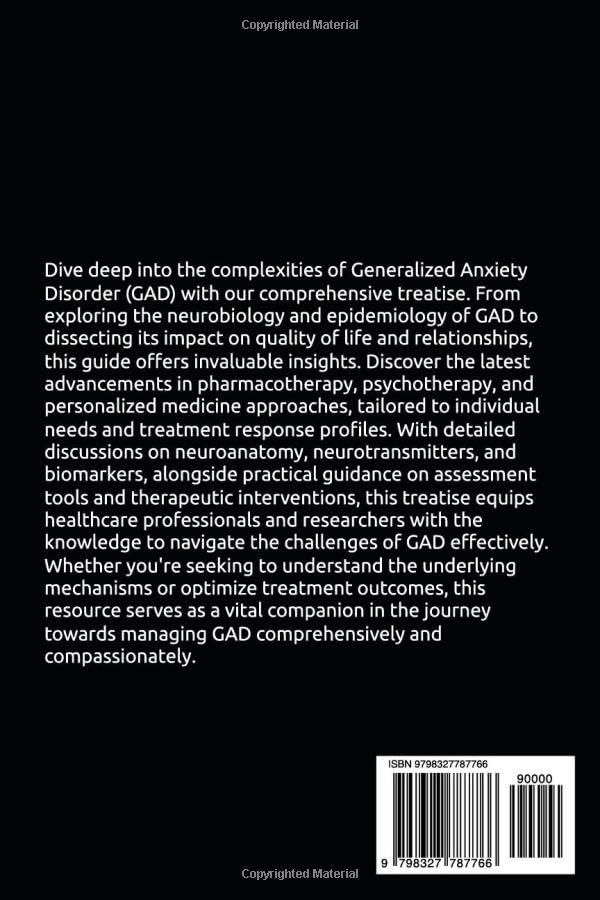 Comprehensive Insights into Generalized Anxiety Disorder (GAD): From Pathophysiology to Personalized Treatment Strategies