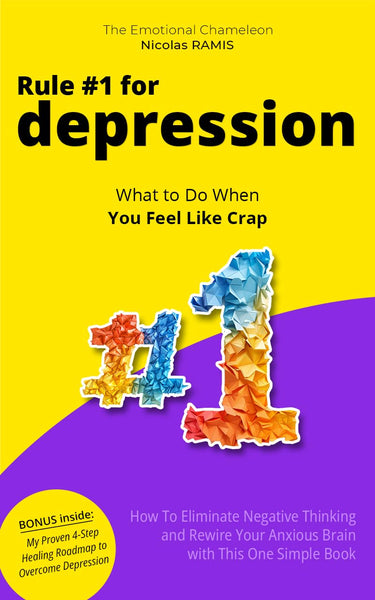 Rule #1 for Depression: How to Eliminate Negative Thinking and Rewire Your Anxious Brain with This Simple Depression Book (Overcome Depression Mastery)