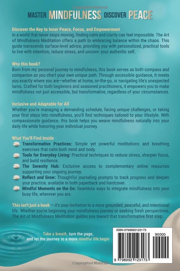 The Art of Mindfulness Meditation: Easy-to-Follow Techniques to Reduce Stress, Boost Focus, and Cultivate Clarity for a More Productive and Peaceful You