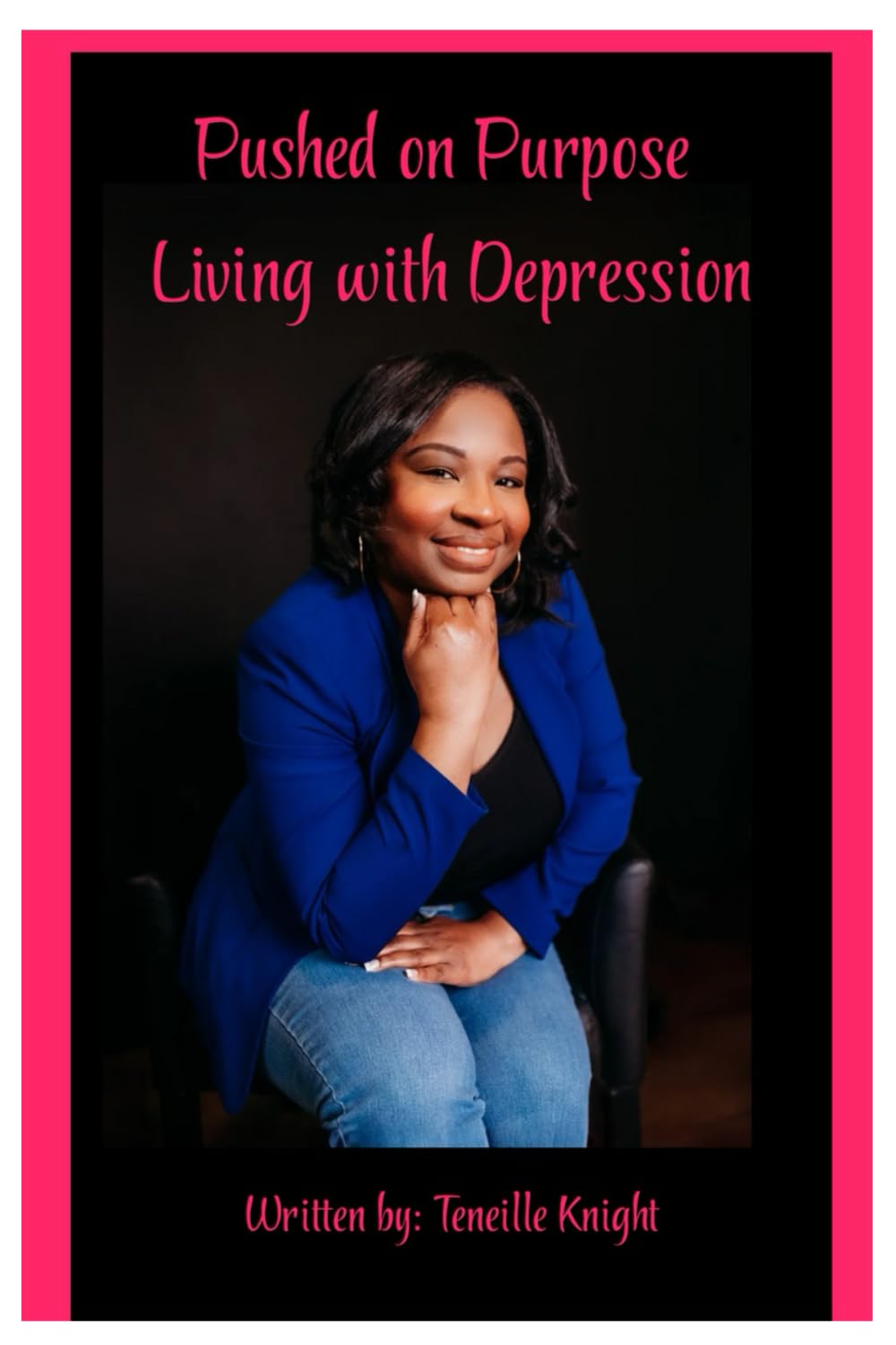Pushed On Purpose: Living With Depression