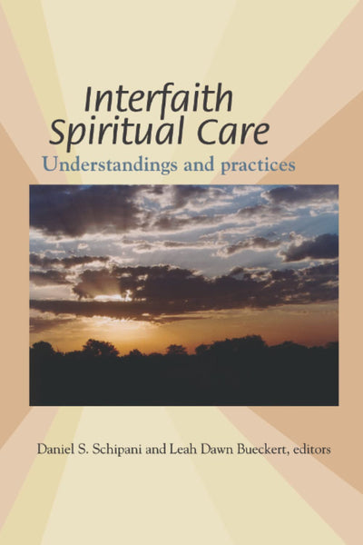 Interfaith Spiritual Care: Understandings and Practices