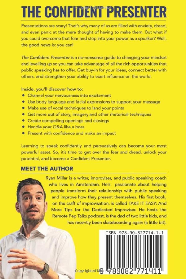 The Confident Presenter: Ditch Your Fear of Public Speaking and Embrace the Stage