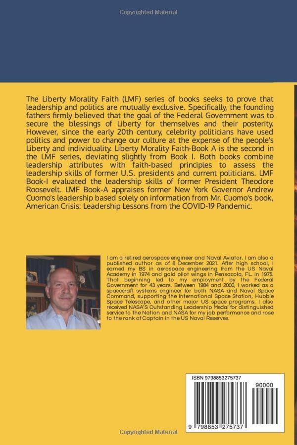 Liberty Morality Faith: Book A: An Evaluation of Andrew Cuomo’s Leadership During the COVID-19 Crisis