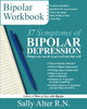 37 Symptoms of Bipolar Depression: Things You Can Do To Get Well and Stay Well
