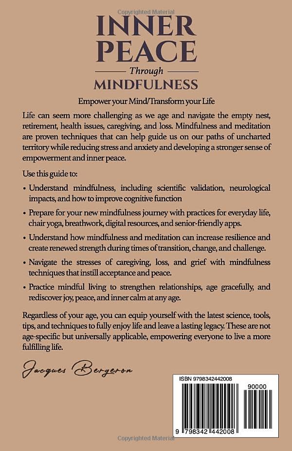 Inner Peace Through Mindfulness: Develop Lifetime Practices To Cultivate Emotional Well-Being And Help Manage Stress, Anxiety, And Unhappiness, ... Quality Of Life (The Living Well Series)