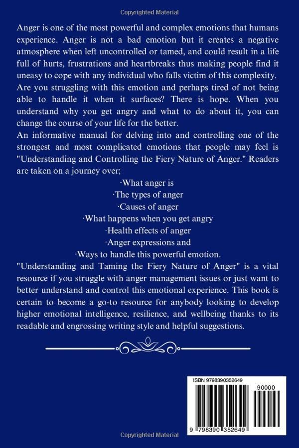 UNDERSTANDING & TAMING THE FIERY NATURE OF ANGER: 15 Practical Ways To Handle Anger And Live Healthy