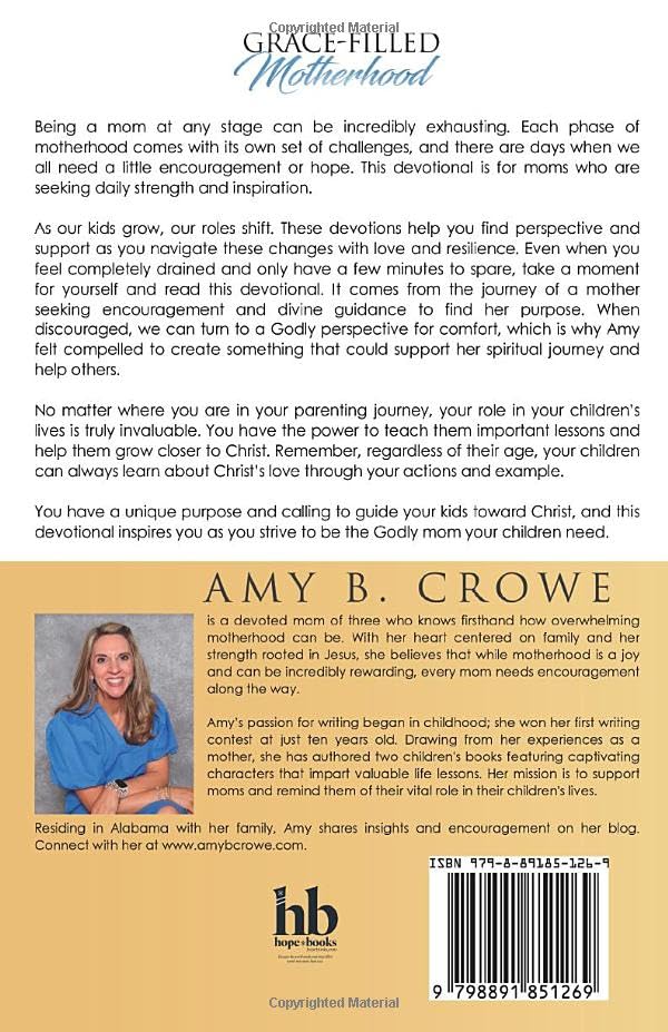 Grace-Filled Motherhood: 90-Day Devotional for Moms to Strengthen Their Faith and Embrace Their Purpose