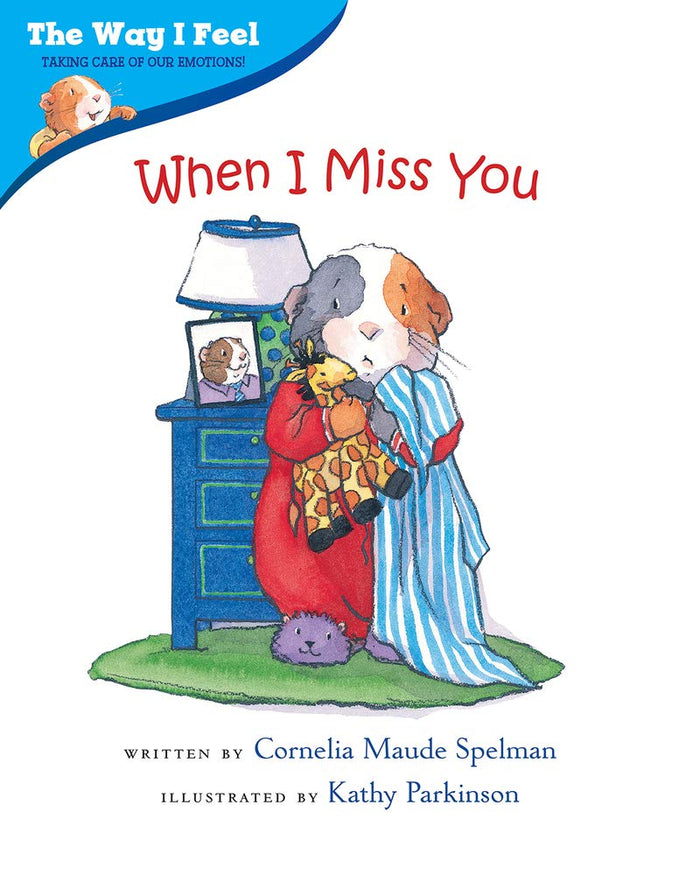 When I Miss You (The Way I Feel Books)
