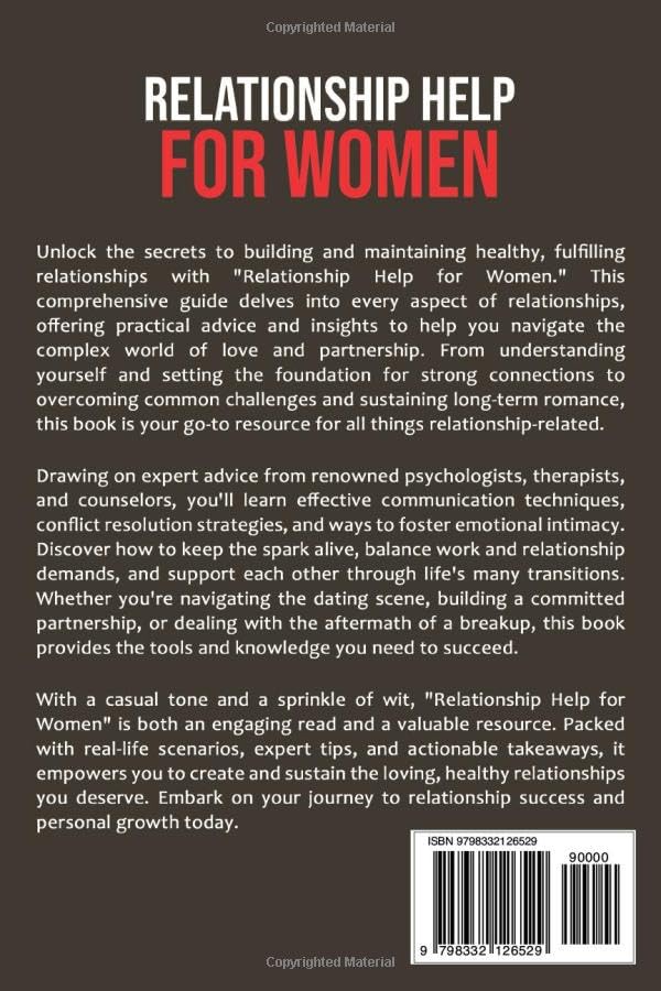 Relationship Help for Women: A Comprehensive Guide to Building Strong, Healthy Relationships and Overcoming Challenges
