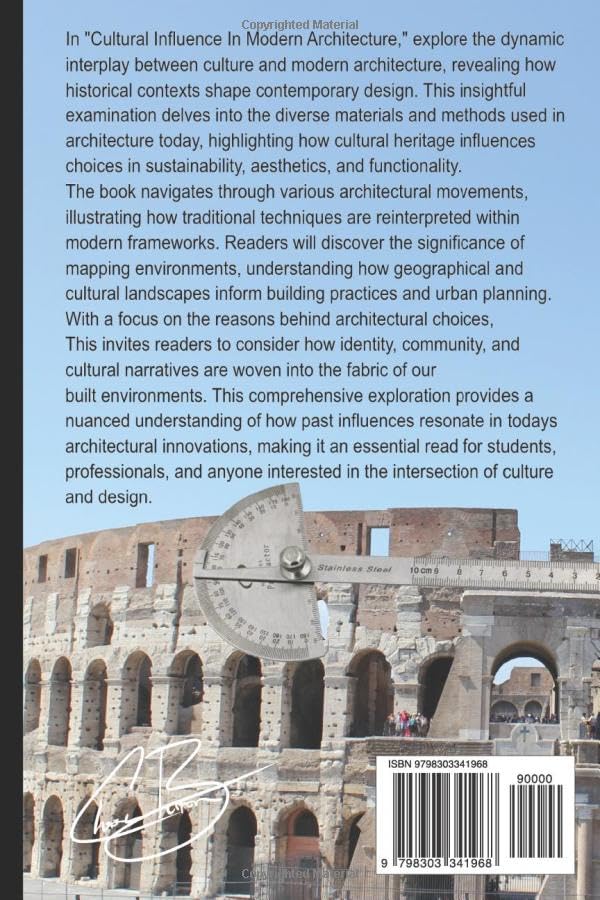 Cultural Influence on Modern Architecture: Understanding and to notice the integration of structures and the people who built them