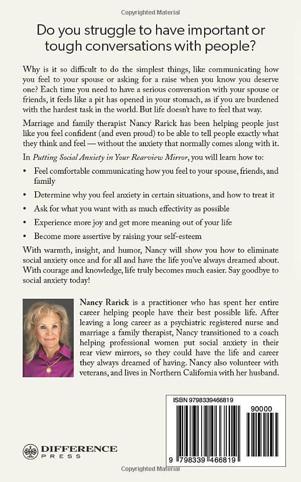 Putting Social Anxiety in Your Rearview Mirror: Learn How to Eliminate Anxiety and Communicate Your Needs without Fear or Trepidation
