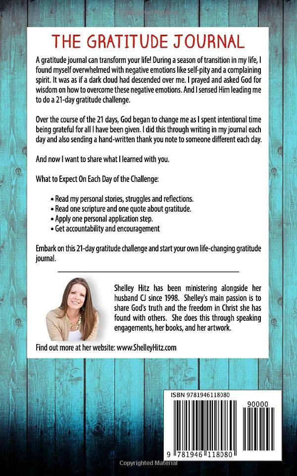The Gratitude Journal: A 21-Day Challenge to More Gratitude, Deeper Relationships, and Greater Joy (A Life of Gratitude)