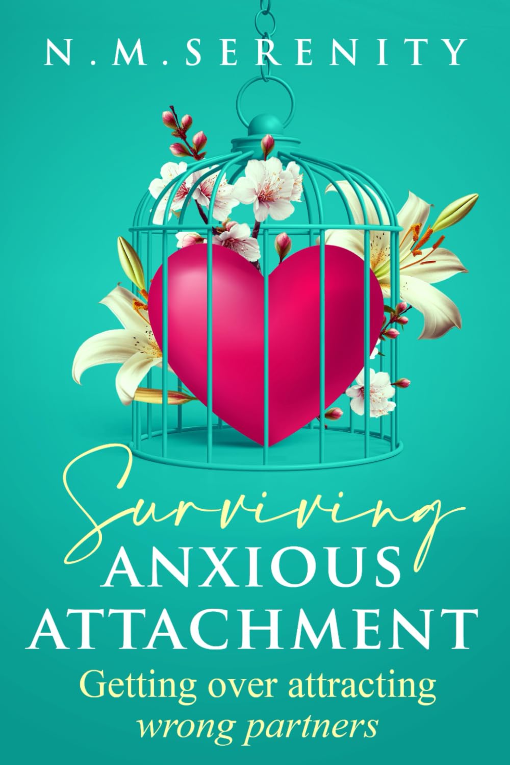 Surviving anxious attachment: Getting over attracting the wrong partners