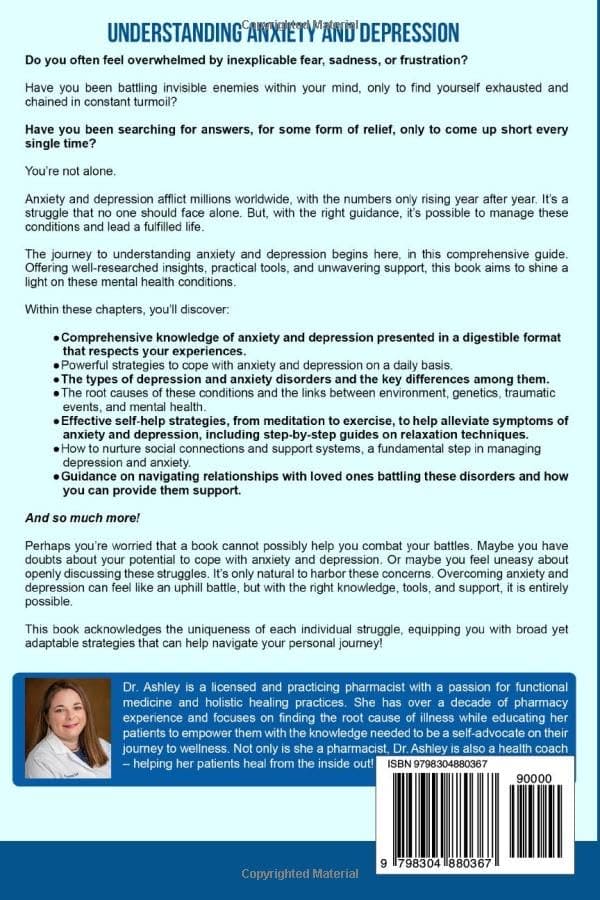 Understanding Anxiety & Depression: Simple Steps to Avoid Complications, Reduce Medical Expenses, Decrease Stress and Live a Healthy & Proactive Life (Understanding Chronic Illness & Disease)