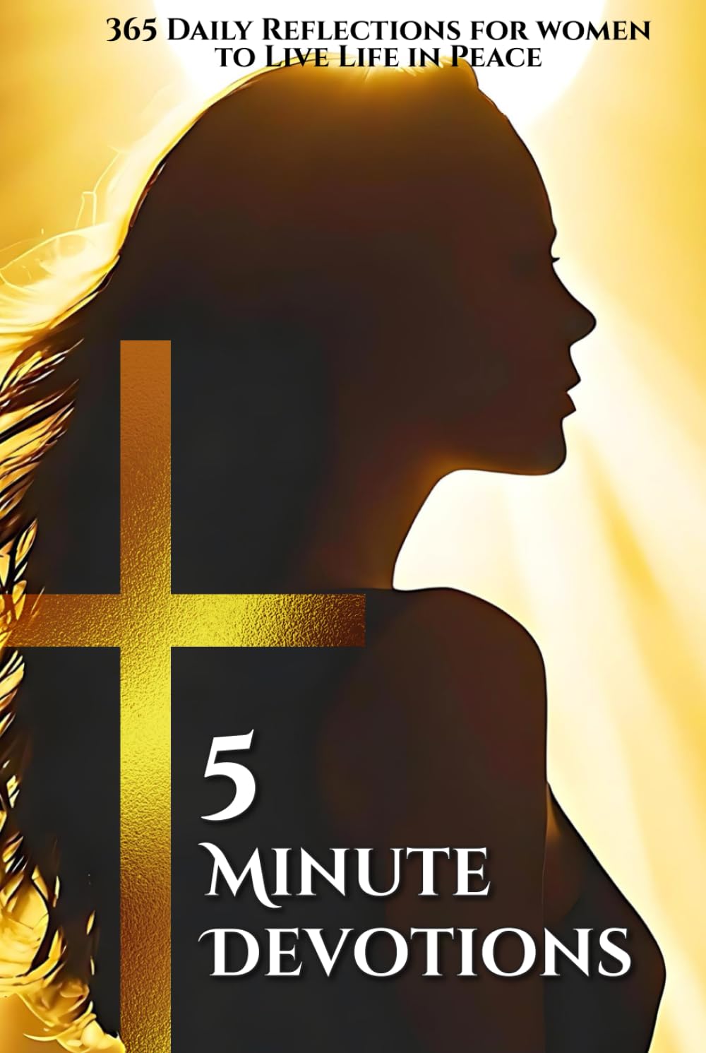 5-Minute Mini Devotions for Women to Live Life with Peace & Flourishing Faith: 365 Daily Devotional - Overcome Negative Thoughts & Overthinking, Stop the Spiral, & Rest in God-Centered Anxiety Relief