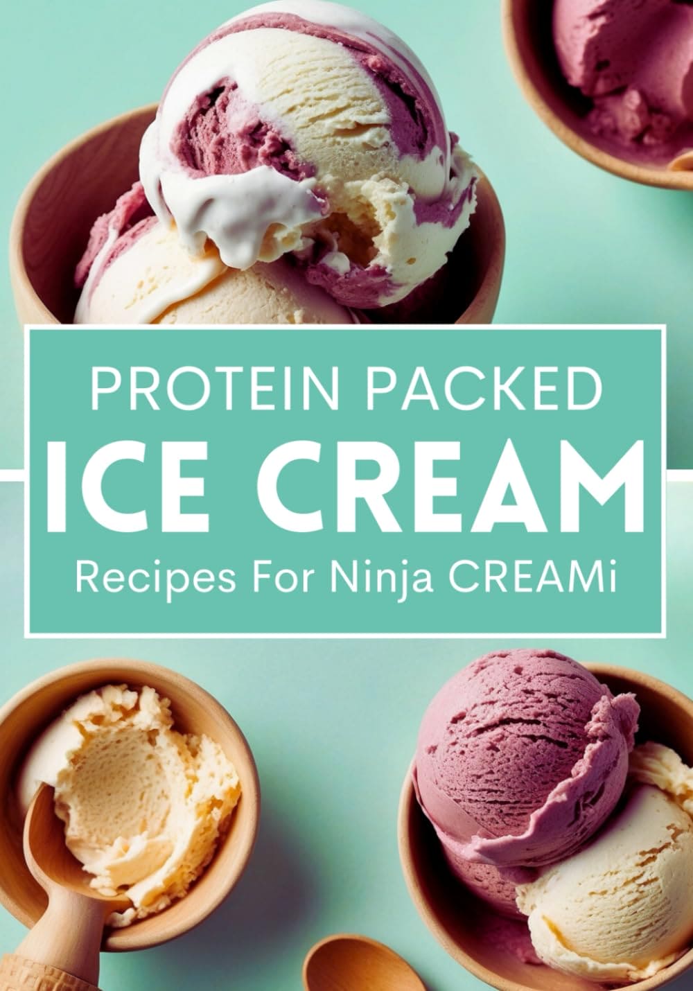 Protein Packed & Guilt-Free: Ninja CREAMi Recipes for Muscle, Weight Loss & Healthy Living