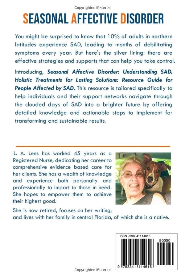 Seasonal Affective Disorder: Understanding SAD, Holistic Treatments for Lasting Solutions: Resource Guide for People Affected by SAD