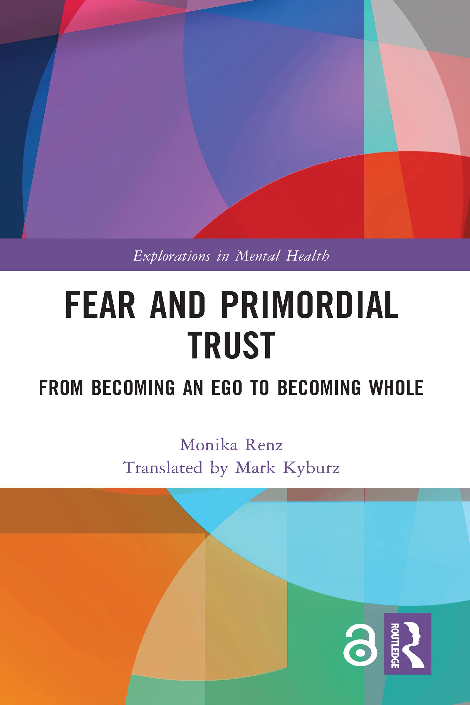 Fear and Primordial Trust (Explorations in Mental Health)