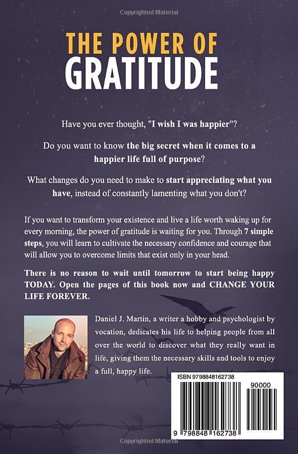 The power of gratitude: 7 steps to a happier, more successful and more meaningful life (The Power is Within You)
