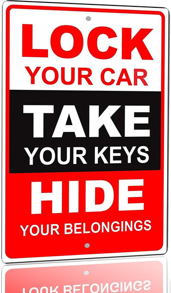 Parking Security Warning Sign – “Lock Your Car, Take Your Keys, Hide Your Belongings” Metal Tin Sign, Garage & Parking Lot Safety Notice, Shop & Property Warning, 8 x 12 Inch