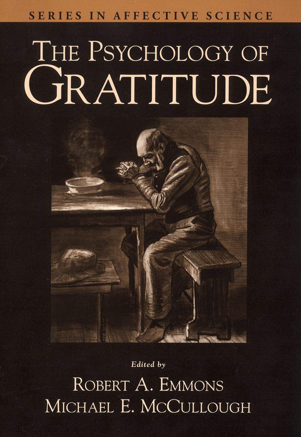 The Psychology of Gratitude (Series in Affective Science)