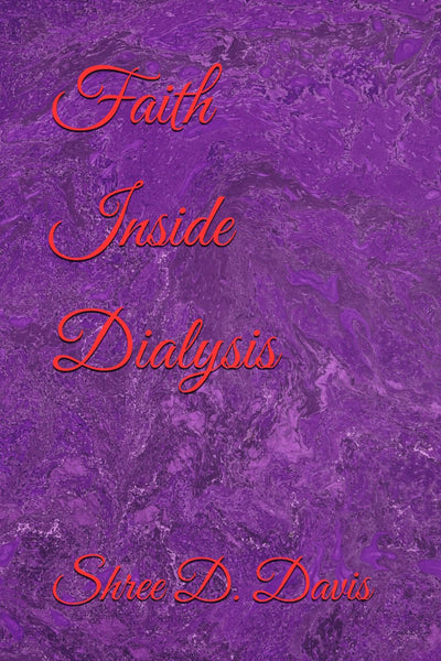 Faith Inside Dialysis