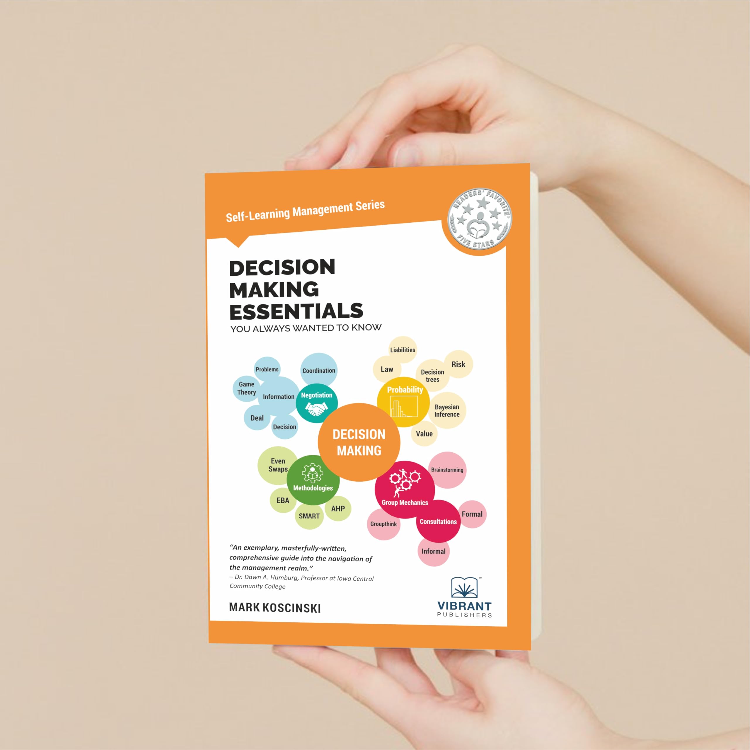 Decision Making Essentials You Always Wanted to Know (Self-Learning Management Series)
