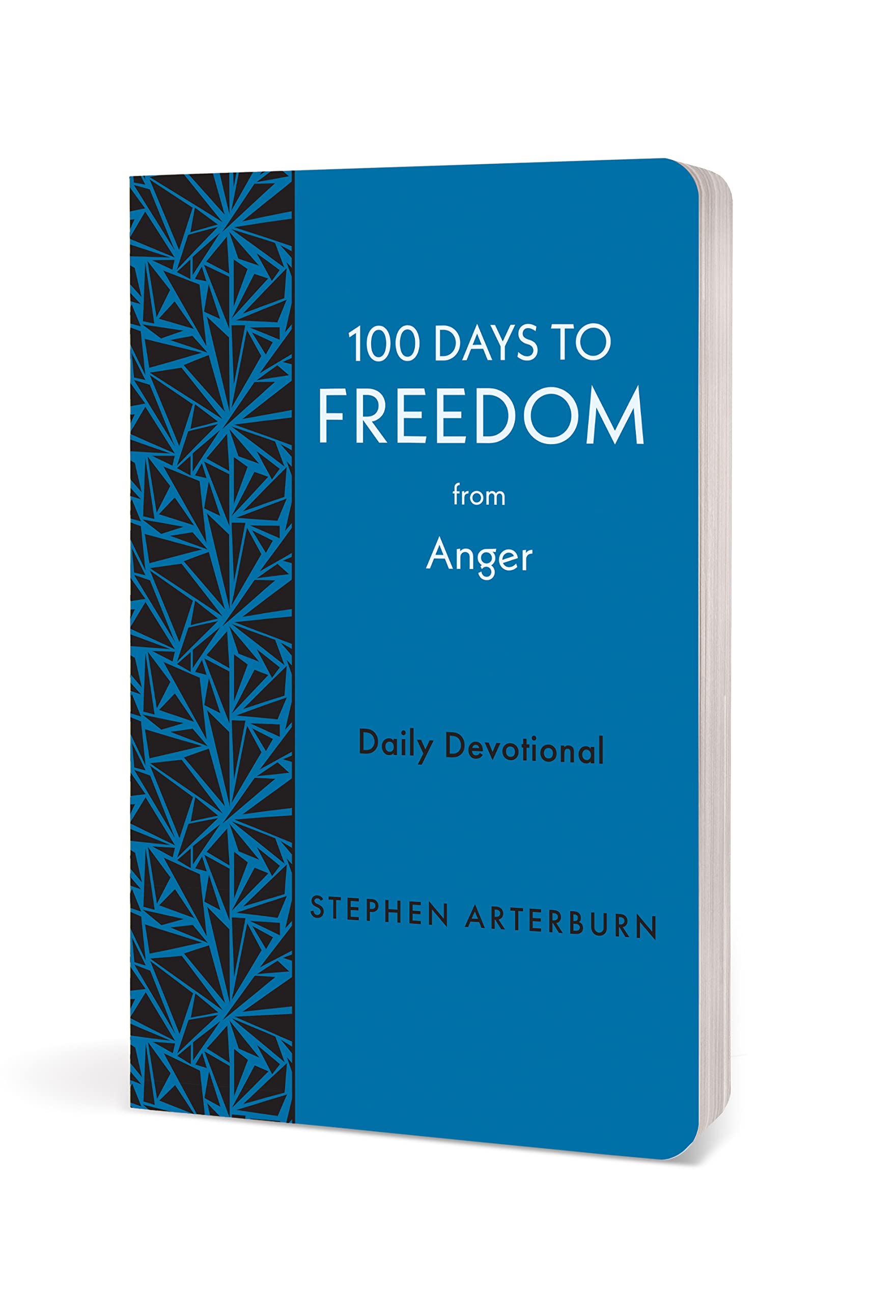 100 Days to Freedom from Anger: Daily Devotional (New Life Freedom)