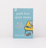 Guilt-Free Quiet Times: 7 Myths about Your Devotional Time with God