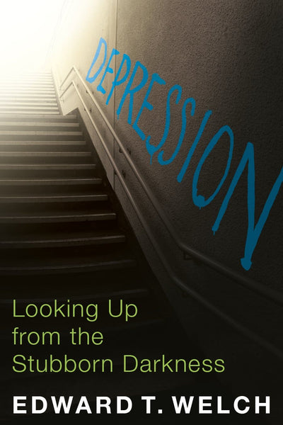 Depression: Looking Up from the Stubborn Darkness