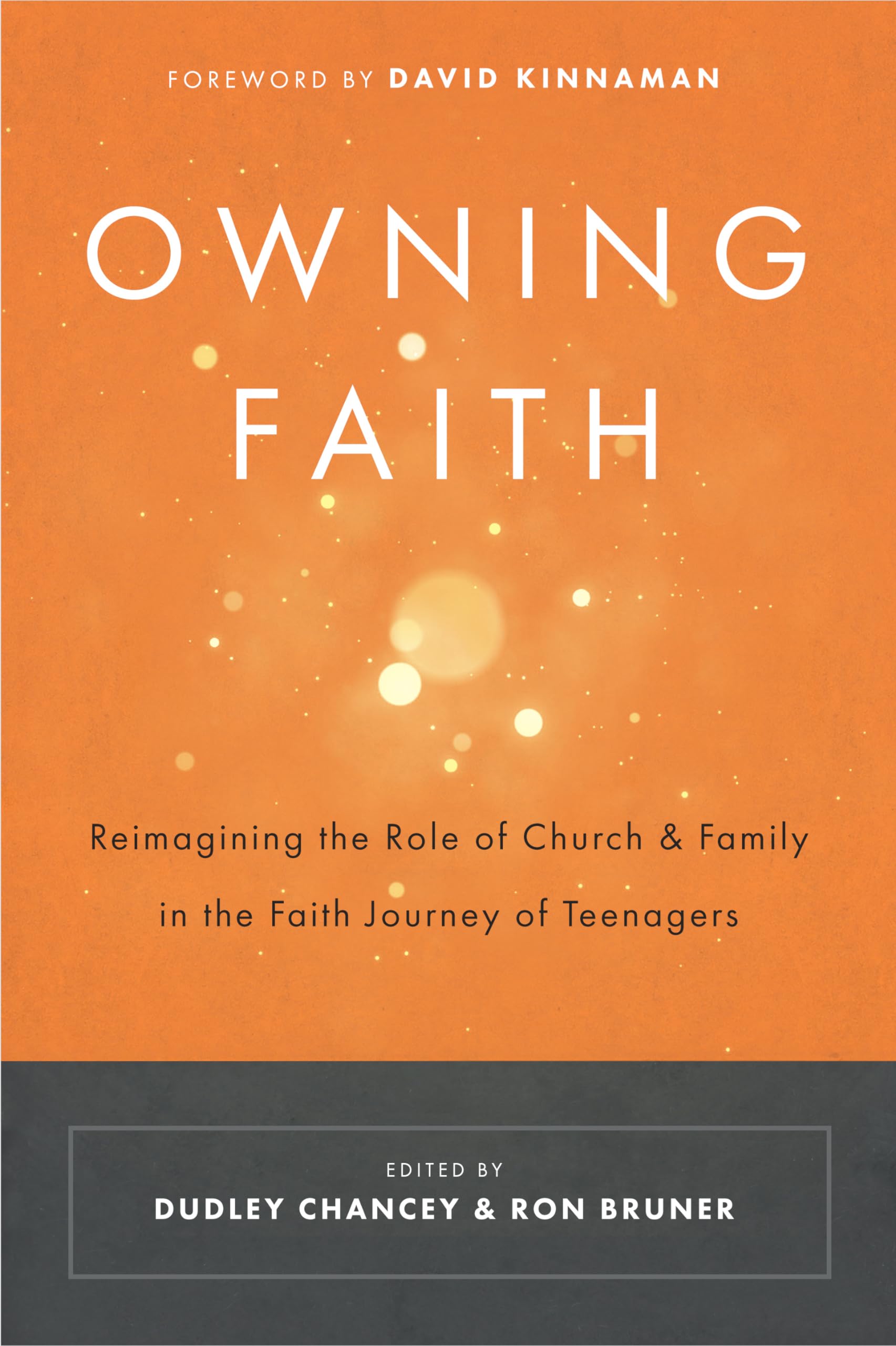 Owning Faith: Reimagining the Role of Church and Family in the Faith Journey of Teenagers