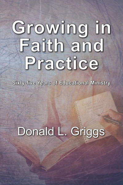 Growing in Faith and Practice: Sixty-five Years of Educational Ministry