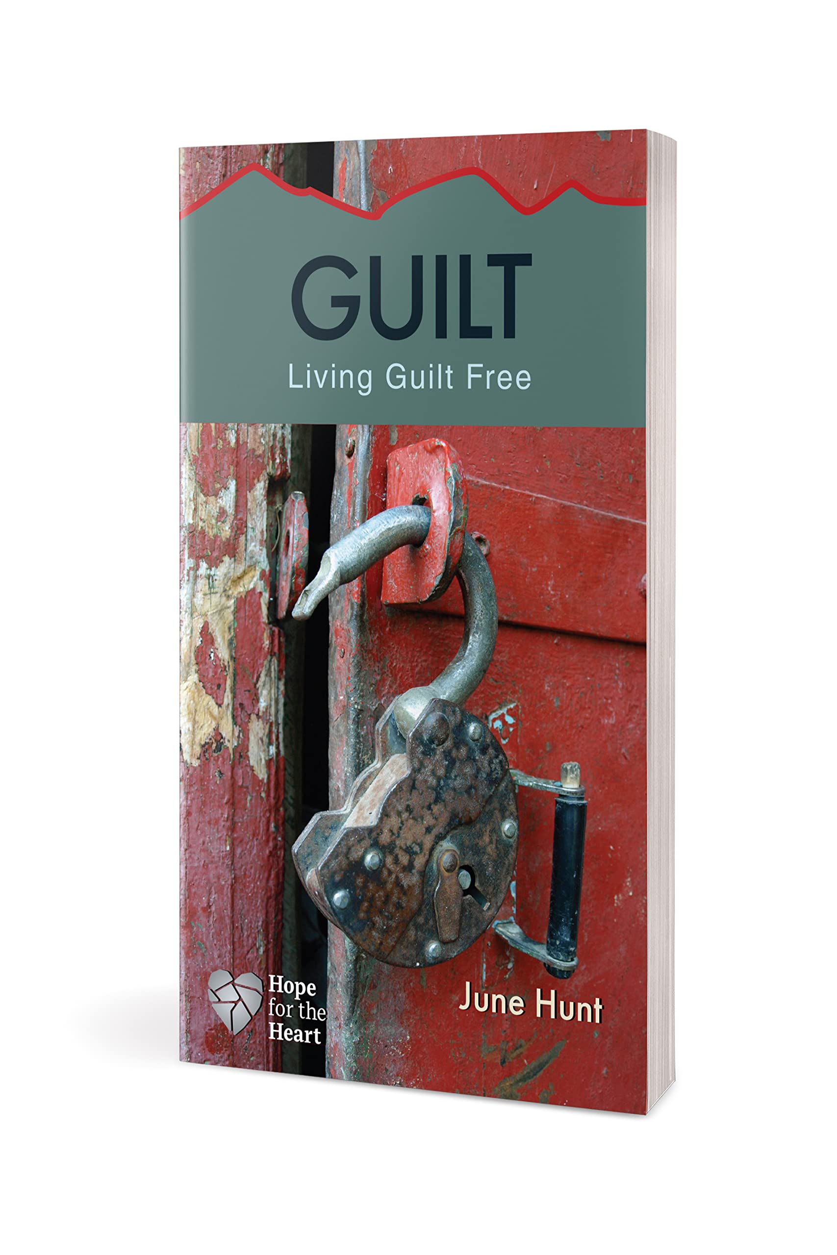 Guilt: Living Guilt Free (Hope for the Heart)