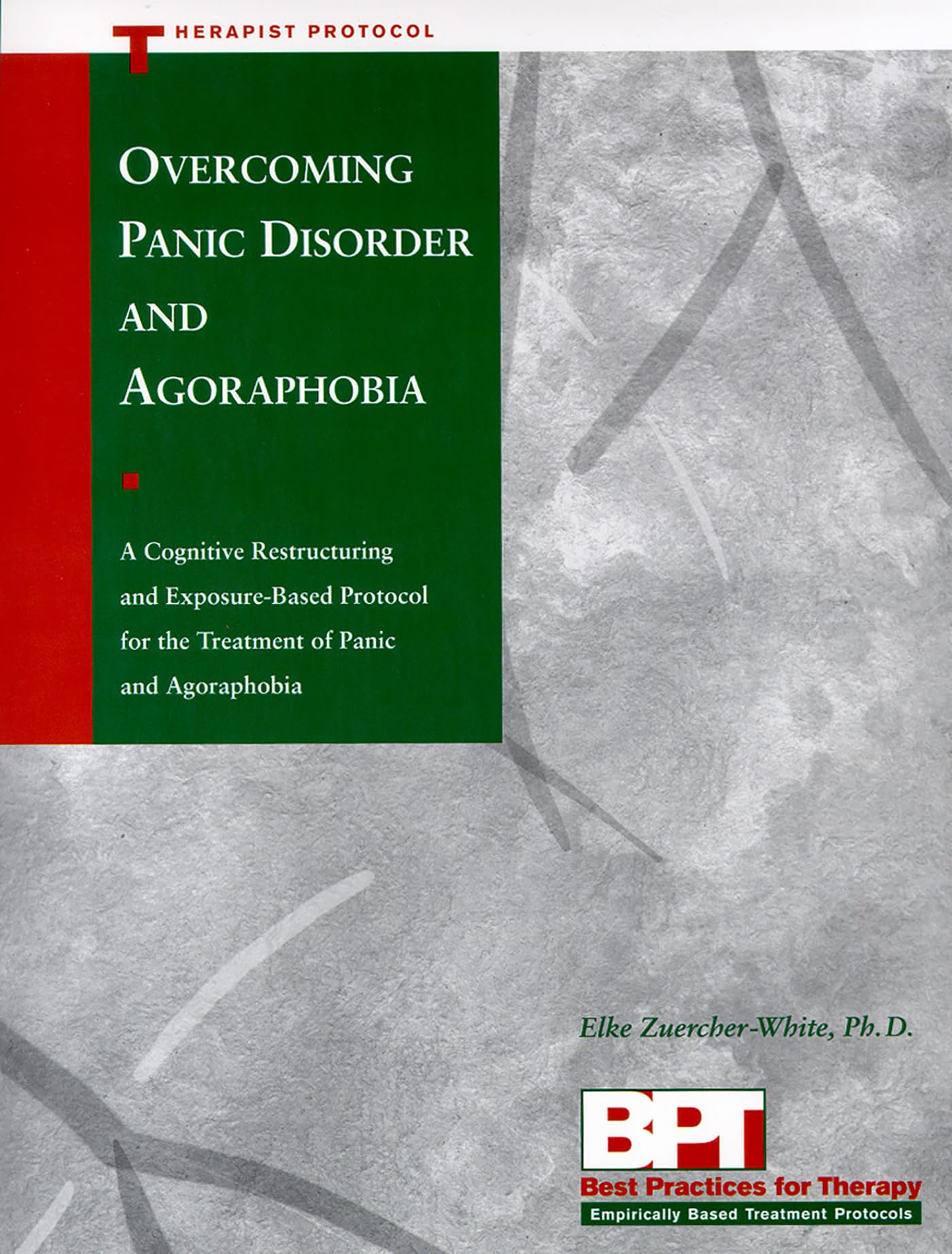 Overcoming Panic Disorder and Agoraphobia- Therapist Protocol