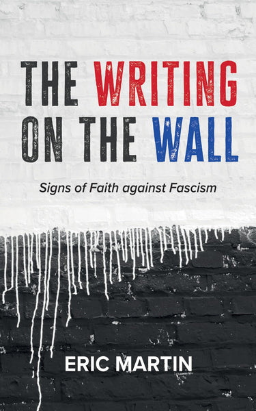 The Writing on the Wall: Signs of Faith against Fascism