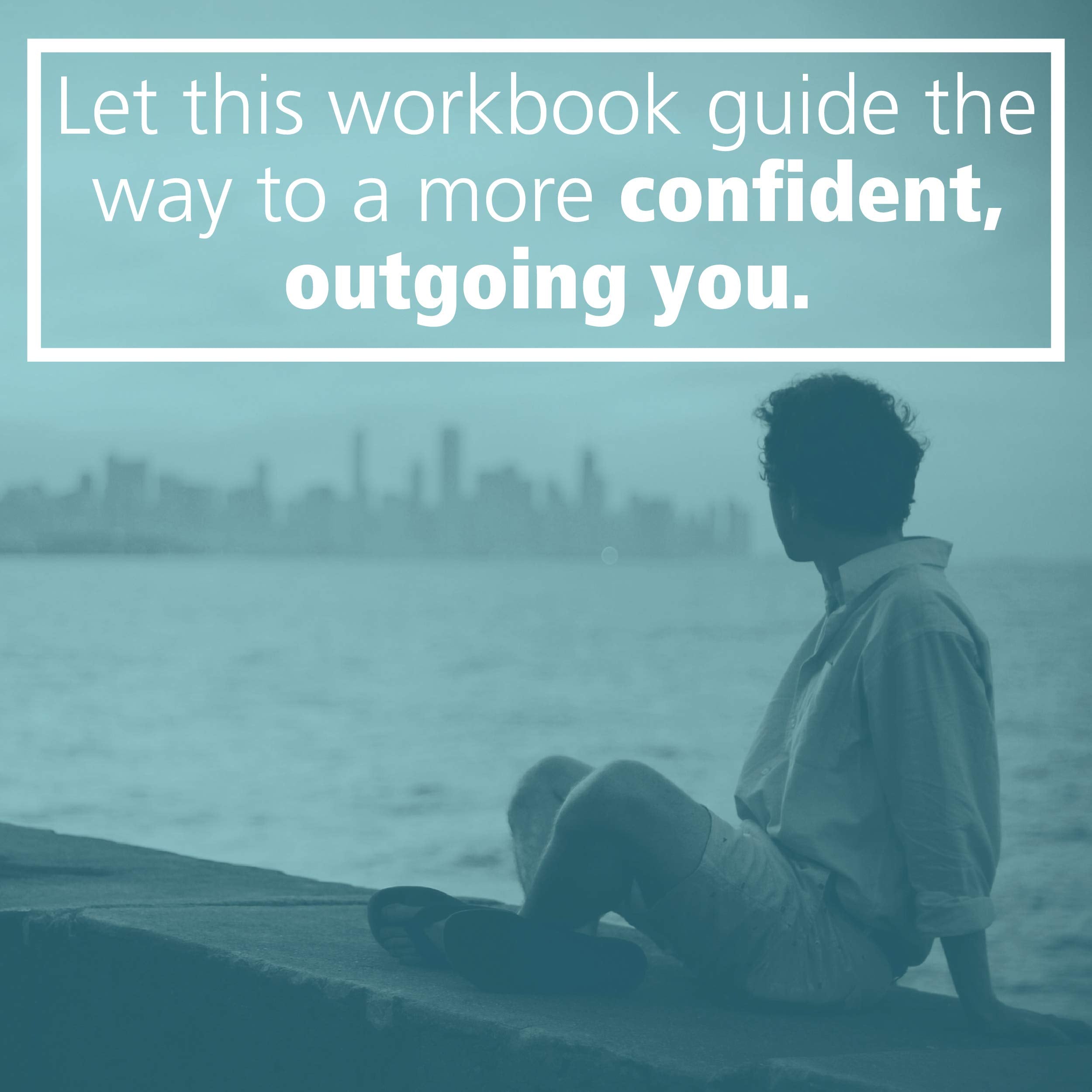 The Shyness and Social Anxiety Workbook: Proven, Step-by-Step Techniques for Overcoming Your Fear (A New Harbinger Self-Help Workbook)