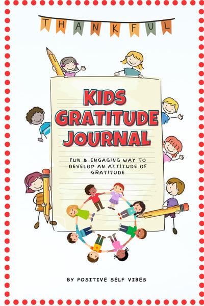 Kids Gratitude Journal : A 180 Day activity book with Daily Prompts and Fun activities to learn the art of gratitude, mindfulness, boost confidence and increase happiness