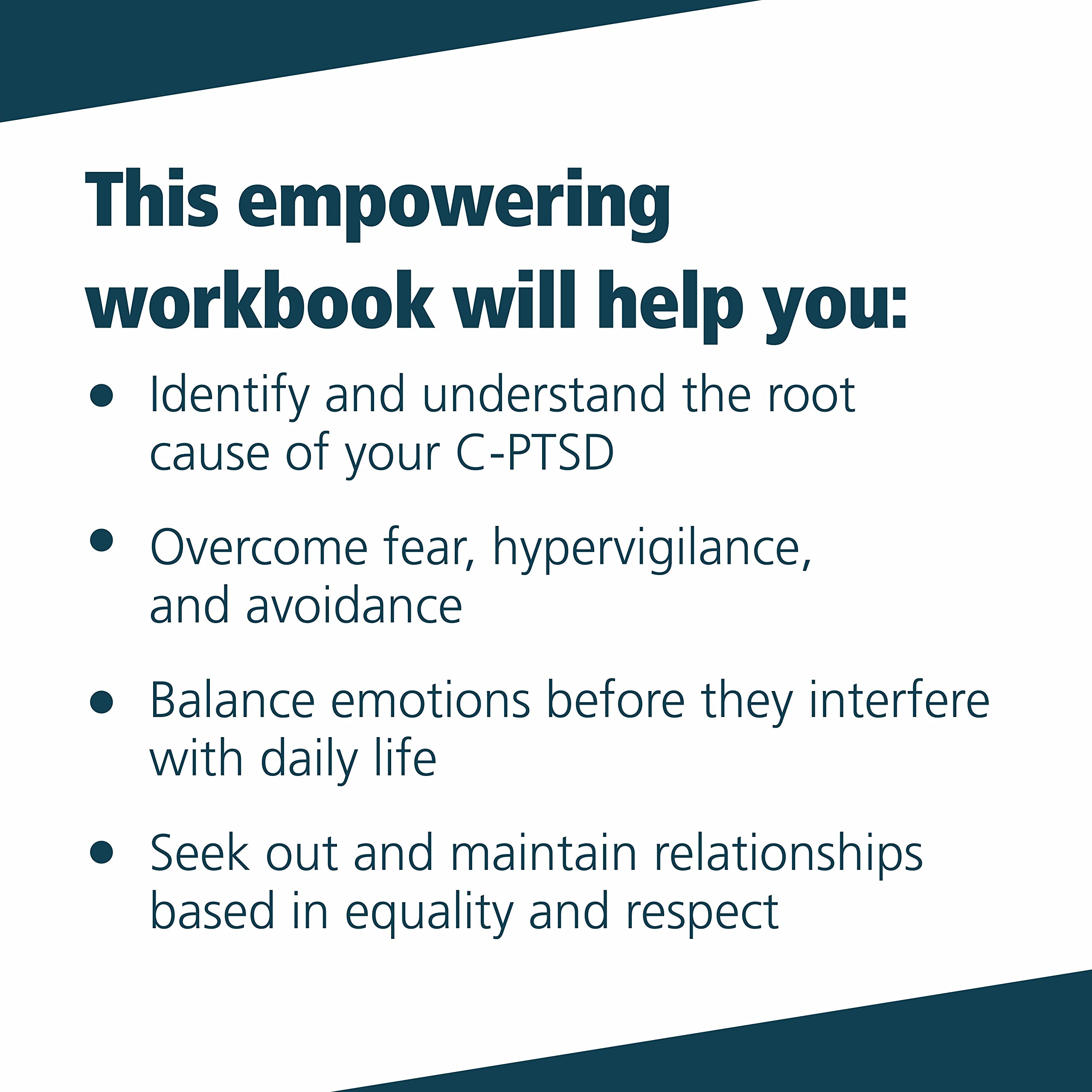 The Complex PTSD Coping Skills Workbook: An Evidence-Based Approach to Manage Fear and Anger, Build Confidence, and Reclaim Your Identity