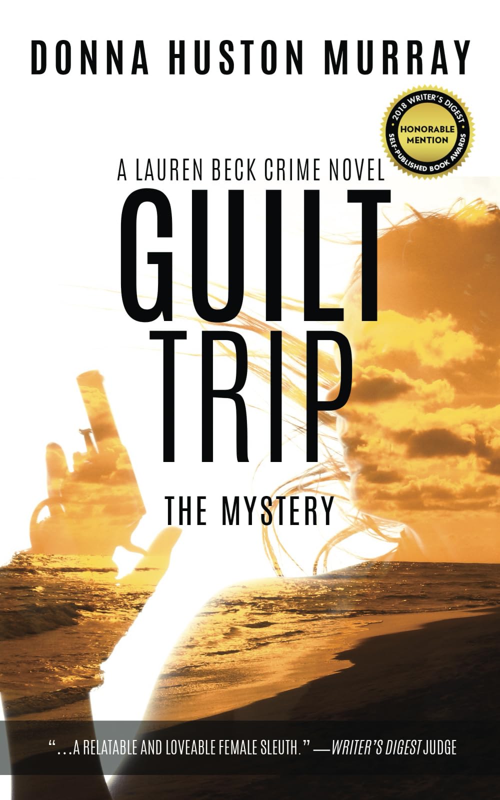 GUILT TRIP: The Mystery (A Lauren Beck Crime Novel)