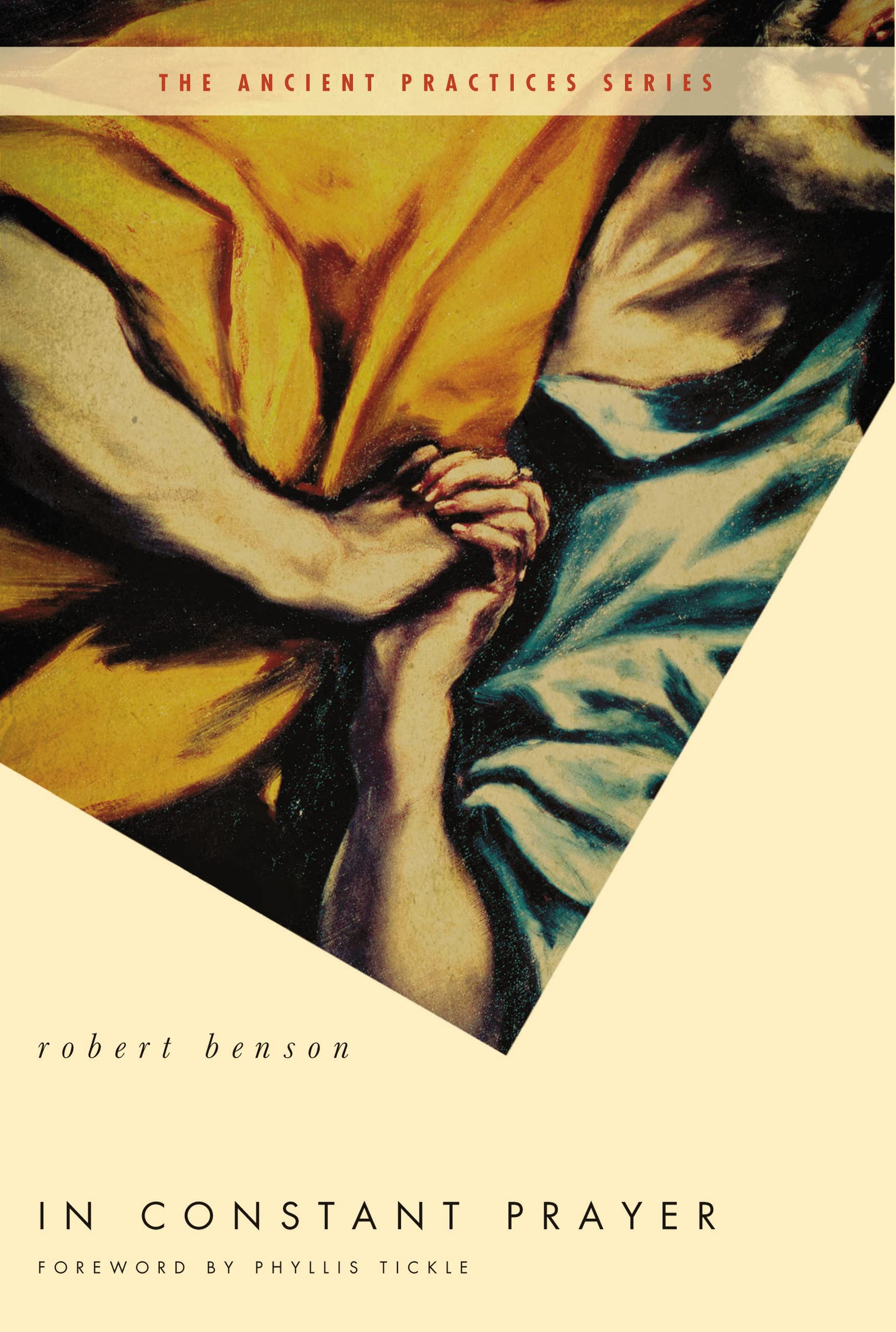 In Constant Prayer (Ancient Practices Series)