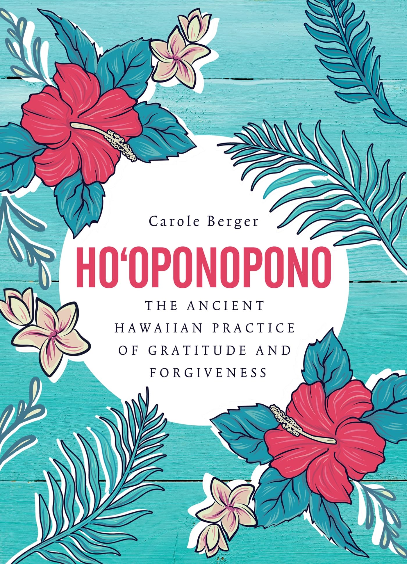 Ho'oponopono: The Ancient Hawaiian Practice of Gratitude and Forgiveness