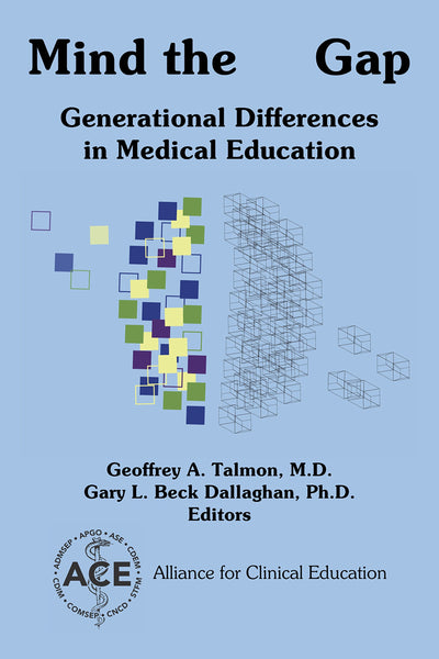 Mind the Gap: Generational Differences in Medical Education