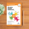 Decision Making Essentials You Always Wanted to Know (Self-Learning Management Series)