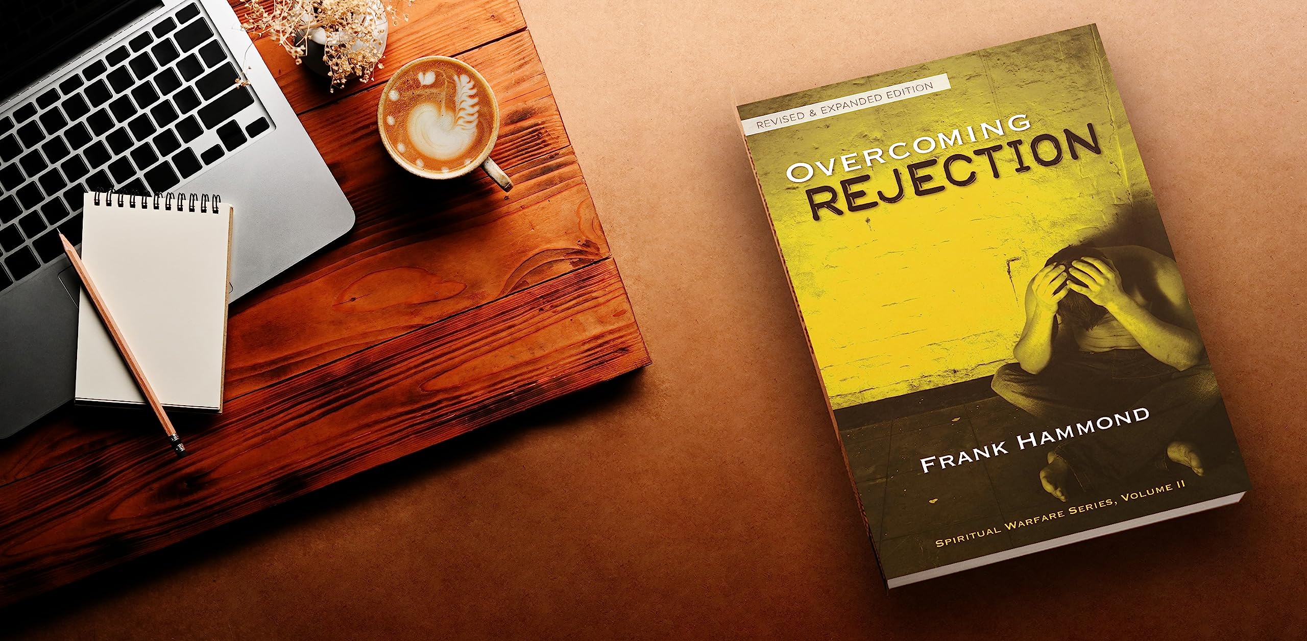 Overcoming Rejection: Revised and Updated (Spiritual Warfare Series, Volume 2)
