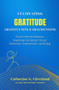 Cultivating Gratitude, Gratefulness & Graciousness: Practice-Informed Solutions Supporting Your Journey Toward Authenticity, Empowerment, and Healing