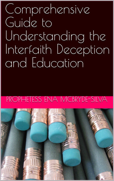 Comprehensive Guide to Understanding the Interfaith Deception and Education