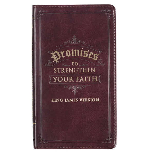 Promises to Strengthen Your Faith King James Version - Brown Faux Leather Gift Book