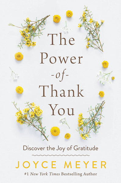The Power of Thank You: Discover the Joy of Gratitude
