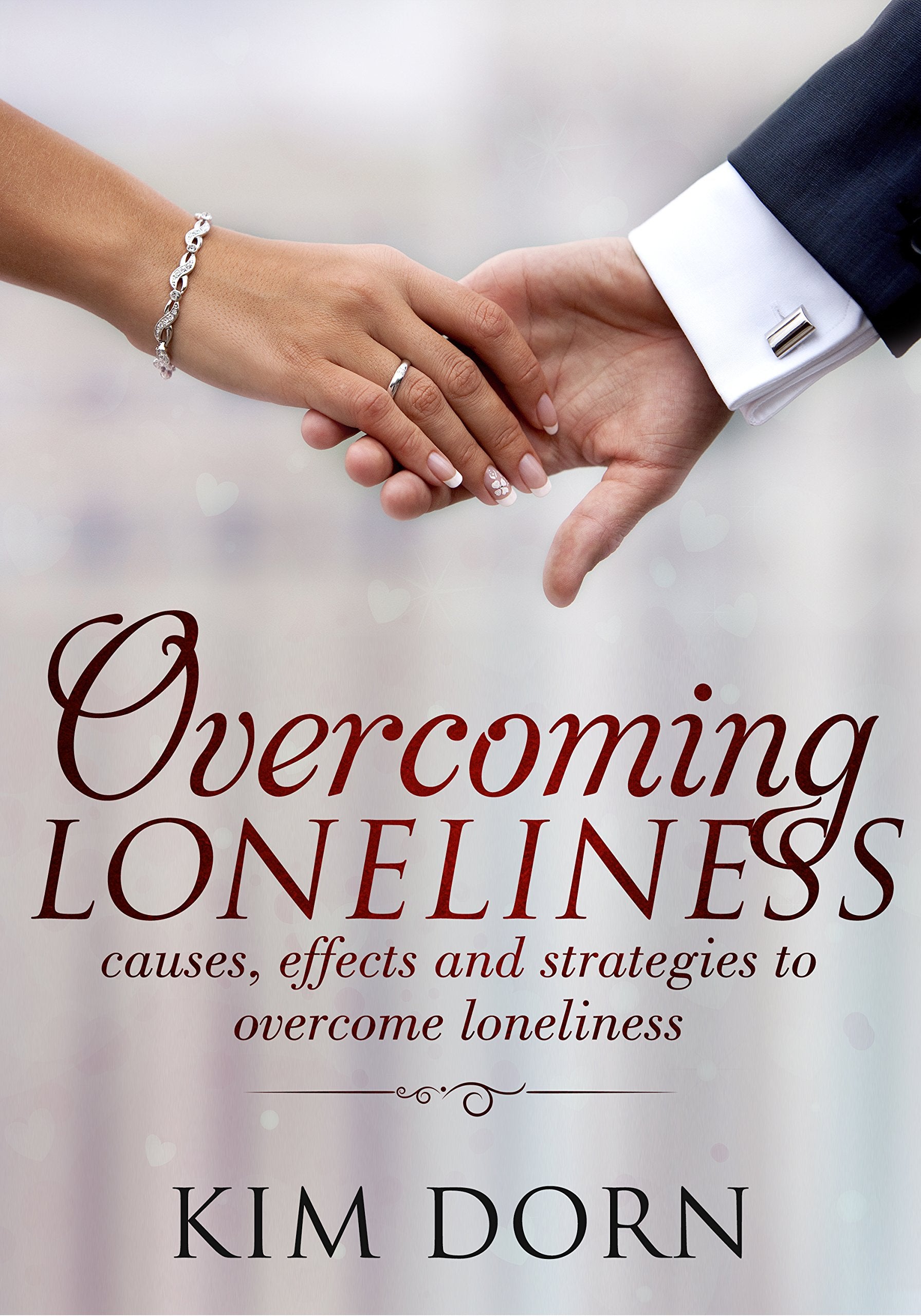 Overcoming loneliness: causes, effects and strategies to overcome loneliness