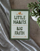 Little Habits, Big Faith: How Simple Practices Help Your Family Grow in Jesus